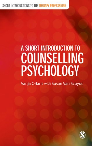 A Short Introduction To Counselling Psychology Short Introductions To The Therapy Professions 1st Edition Professor Vanja Orlans