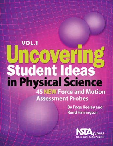 Uncovering Student Ideas In Physical Science Vol1 45 New Force And Motion Assessment Probes Page Keeley