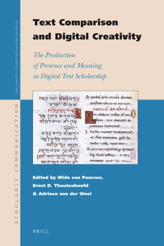 Text Comparison And Digital Creativity The Production Of Presence And Meaning In Digital Text Scholarship Wido Van Peursen