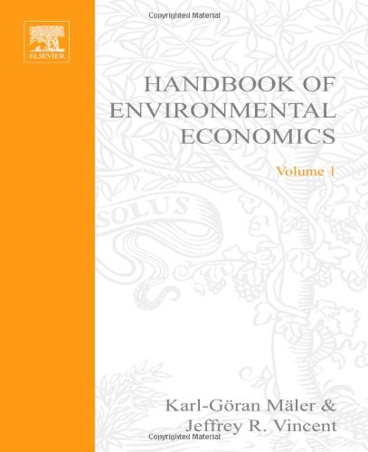 Handbook Of Environmental Economics Volume 1 Environmental Degradation And Institutional Responses 1st Edition Karlgran Mler