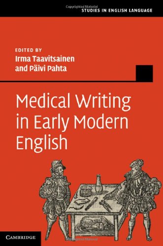Medical Writing In Early Modern English 1st Edition Irma Taavitsainen