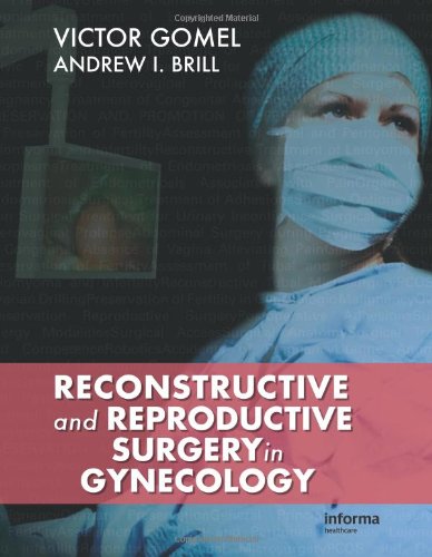 Reconstructive And Reproductive Surgery In Gynecology 1st Edition Andrew I Brill