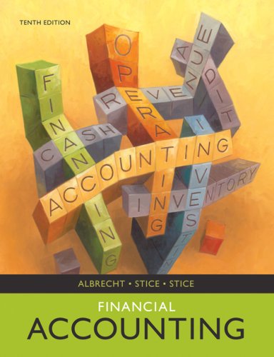 Financial Accounting 10th Edition W Steve Albrecht Earl K Stice