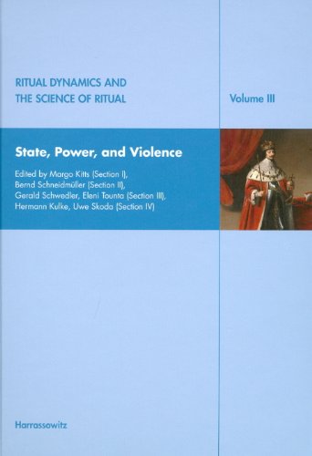 Ritual Dynamics And The Science Of Ritual Iii State Power And Violence Axel Michaels