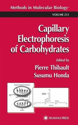 Capillary Electrophoresis Of Carbohydrates Methods In Molecular Biology Vol 213 1st Edition Pierre Thibault