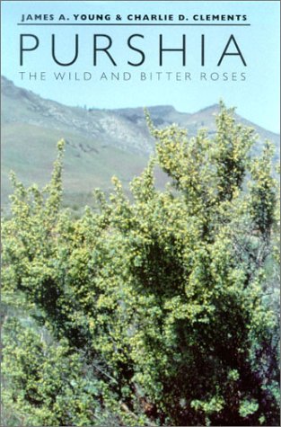 Purshia The Wild And Bitter Roses James Albert Young Charlie D Clements