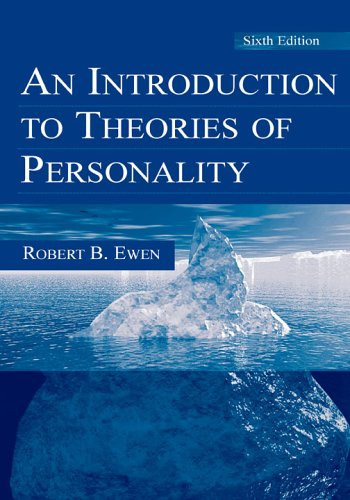 An Introduction To Theories Of Personality 6th Edition Robert B Ewen