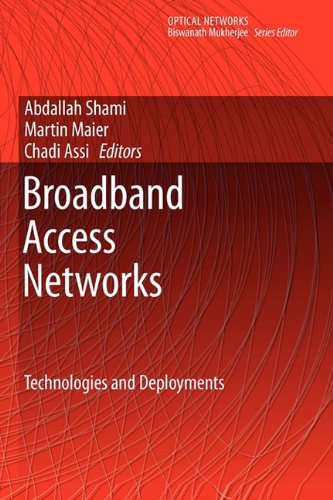 Broadband Access Networks Technologies And Deployments 1st Edition Nicholas Gagnon Auth
