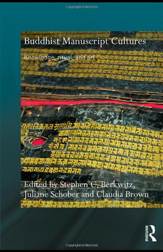 Buddhist Manuscript Cultures Knowledge Ritual And Art 1st Edition Stephen C Berkwitz