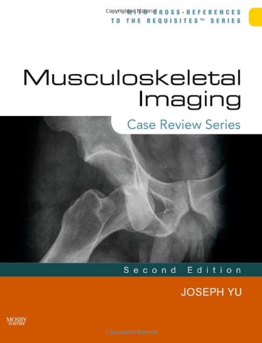 Musculoskeletal Imaging Case Review Series 2nd Edition 2nd Edition Joseph S Yu Md