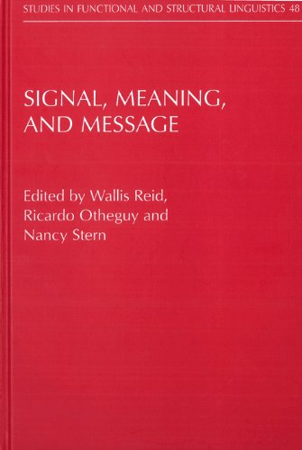 Signal Meaning And Message Perspectives On Signbased Linguistics 1st Wallis Reid Ed