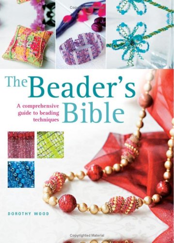 The Beaders Bible Dorothy Wood