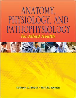 Anatomy Physiology And Pathophysiology For Allied Health Ebook 1st Edition Kathryn Booth