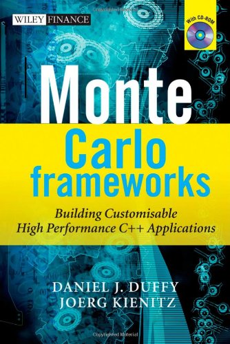 Monte Carlo Frameworks Building Customisable Highperformance C Applications 1st Edition Daniel J Duffy