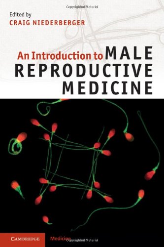 An Introduction To Male Reproductive Medicine 1st Edition Craig Niederberger