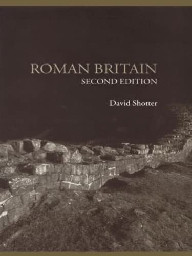 Roman Britain Lancaster Pamphlets In Ancient History 2nd Edition David Shotter