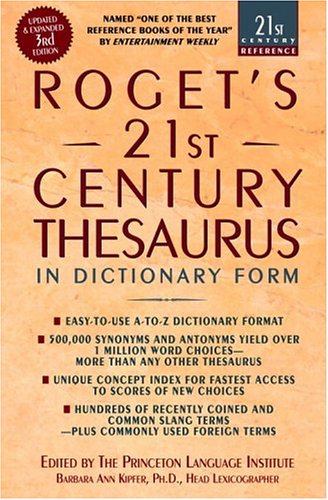 Rogets 21st Century Thesaurus In Dictionary Form 3 Ed The Essential Reference For Home School Or Office 3rd Kipfer Barbara Ann Ed