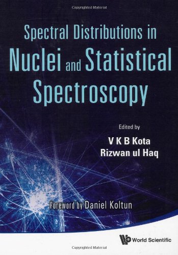 Spectral Distributions In Nuclei And Statistical Spectroscopy V K B Kota