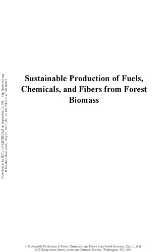Sustainable Production Of Fuels Chemicals And Fibers From Forest Biomass Editors Junyong J Y Zhu1