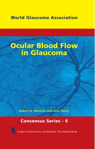 Ocular Blood Flow In Glaucoma Rn Weinreb A Harris