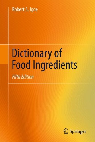 Dictionary Of Food Ingredients 5th Edition Robert S Igoe Auth