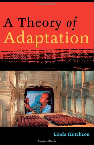 A Theory Of Adaptation New Ed Linda Hutcheon