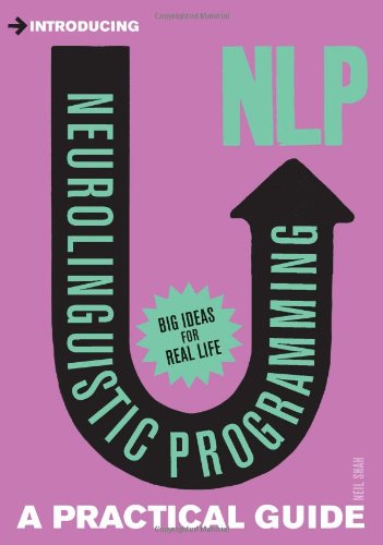 Introducing Neurolinguistic Programming Nlp A Practical Guide Neil Shah