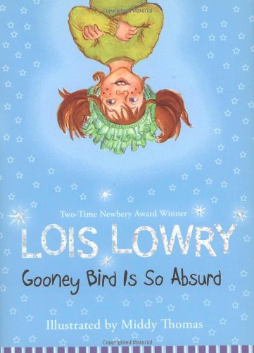 Gooney Bird Is So Absurd 1st Lois Lowry Middy Thomas Illustrator