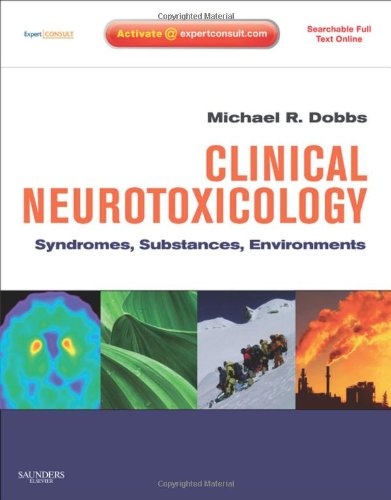 Clinical Neurotoxicology Syndromes Substances Environments Harpsc Michael R Dobbs