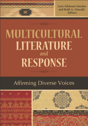 Multicultural Literature And Response Affirming Diverse Voices 1st Edition Lynn Atkinson Smolen