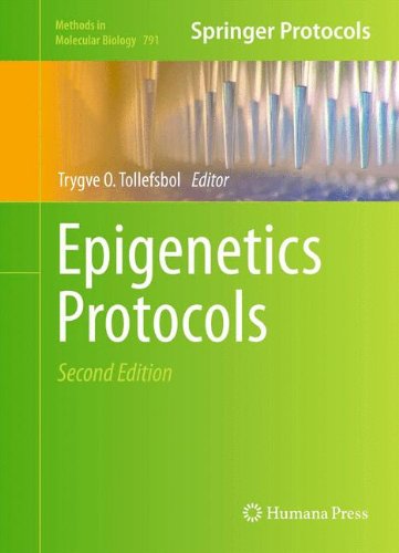 Epigenetics Protocols Methods In Molecular Biology V791 2nd Trygve O Tollefsbol