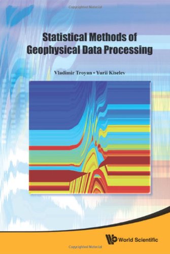 Statistical Methods Of Geophysical Data Processing Vladimir Troyan