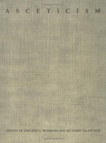 Asceticism Vincent L Wimbush Richard Valantasis