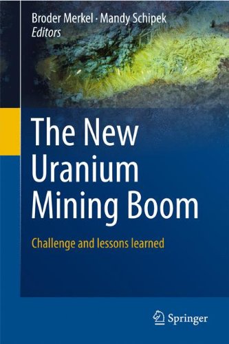 The New Uranium Mining Boom Challenge And Lessons Learned 1st Edition Fernando P Carvalho Auth