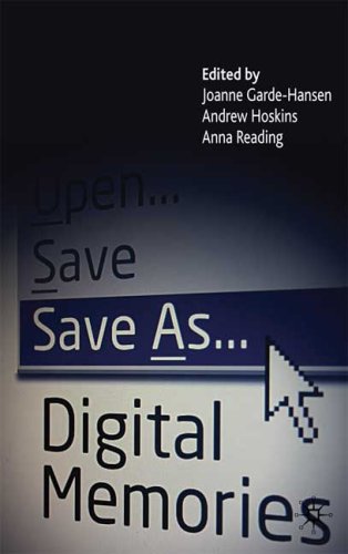 Save As Digital Memories Joanne Gardehansen Andrew Hoskins