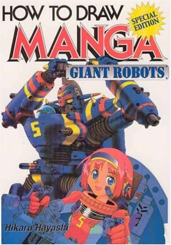 How To Draw Manga Volume 12 Giant Robots English Ed Hikaru Hayashi