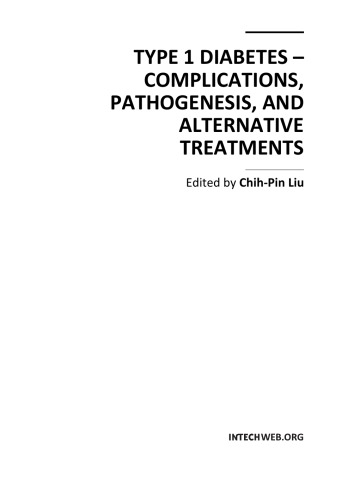 Type 1 Diabetes Complications Pathogenesis And Alternative Treatments Chihpin Liu