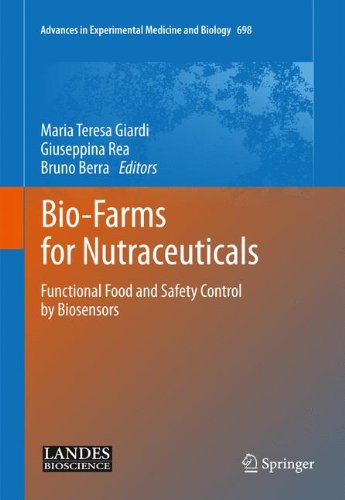 Biofarms For Nutraceuticals Functional Food And Safety Control By Biosensors 1st Edition Giuseppina Rea