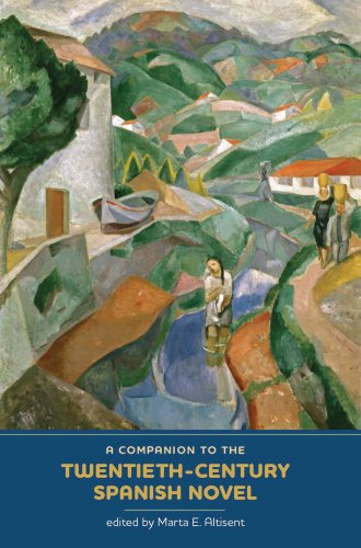 A Companion To The Twentiethcentury Spanish Novel Monografas A Monografas A Marta E Altisent