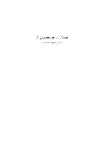 A Grammar Of Abui A Papuan Language Of Alor Part 2 Frantiek Kratochvl