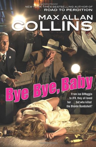 Bye Bye Baby First Edition Max Allan Collins