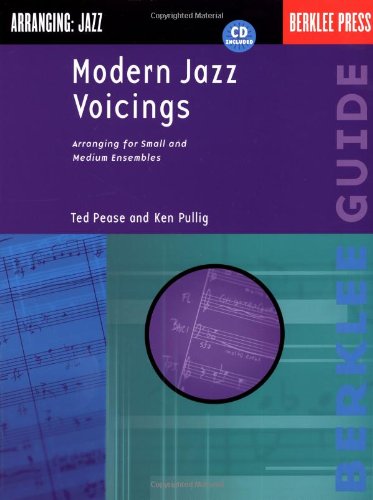 Modern Jazz Voicings Arranging For Small And Medium Ensembles Ted Pease