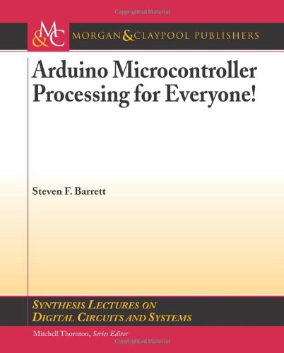 Arduino Microcontroller Processing For Everyone Steven F Barrett