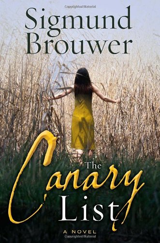 The Canary List Sigmund Brouwer