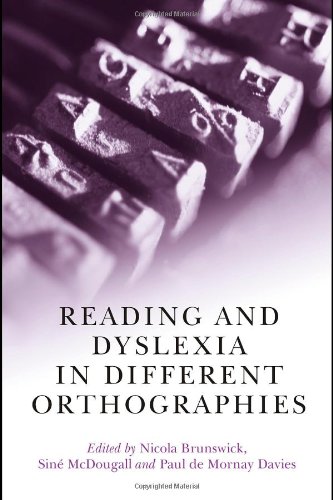 Reading And Dyslexia In Different Orthographies 1st Edition Nicola Brunswick