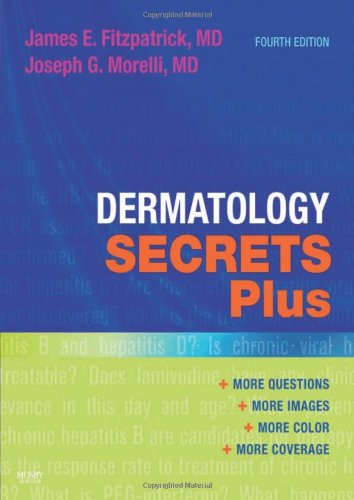 Dermatology Secrets Plus 4th James E Fitzpatrick Joseph G Morelli