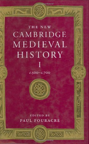 The New Cambridge Medieval History Volume 1 C500c700 Paul Fouracre