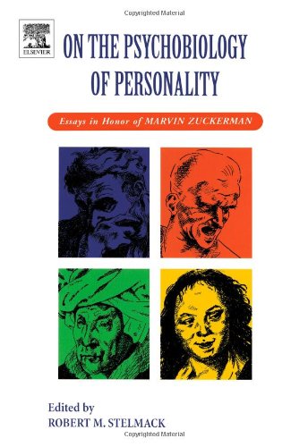 On The Psychobiology Of Personality Essays In Honor Of Marvin Zuckerman 1st Edition Robert M Stelmack