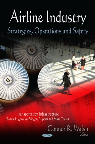 Airline Industry Strategies Operations Safety Connor R Walsh Ed