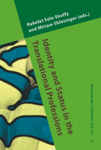 Identity And Status In The Translational Professions Rakefet Selasheffy Miriam Shlesinger Editors